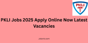 PKLI Jobs 2025