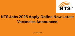 NTS Jobs 2025