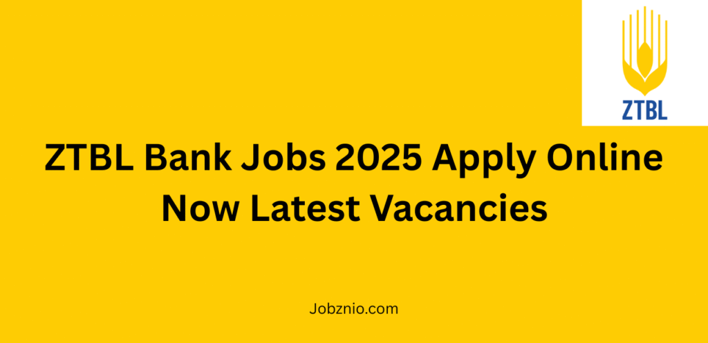 ZTBL Bank Jobs 2025
