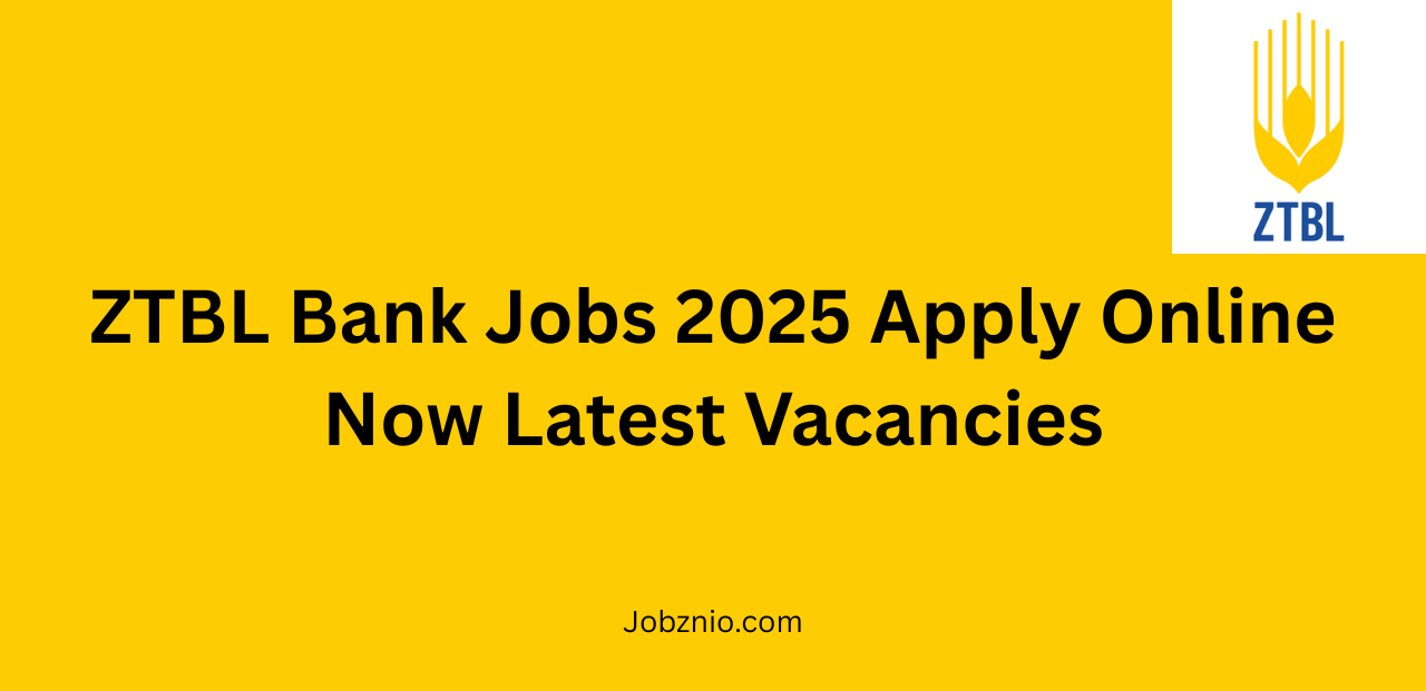 ZTBL Bank Jobs 2025