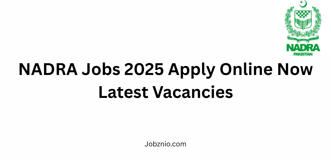 NADRA Jobs 2025